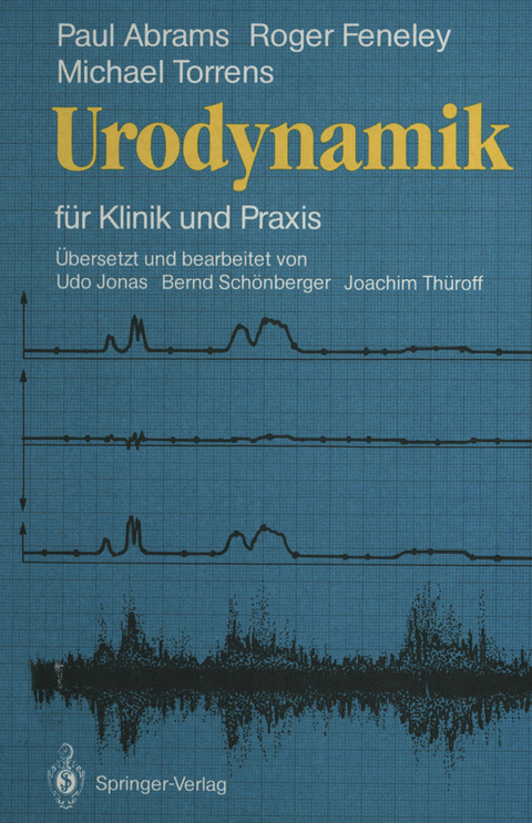 Urodynamik - Paul R. Abrams, Roger C.L. Feneley, Michael Torrens