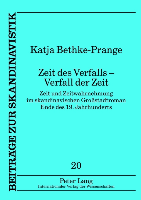 Zeit des Verfalls – Verfall der Zeit - Katja Bethke-Prange