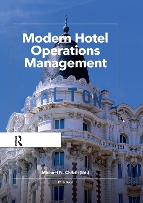 Modern Hotel Operations Management - Michael Chibili, Shane de Bruyn, Latifa Benhadda, Conrad Lashley, Saskia Penninga