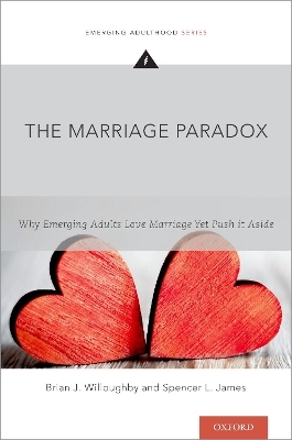 The Marriage Paradox - Brian J. Willoughby, Spencer L. James