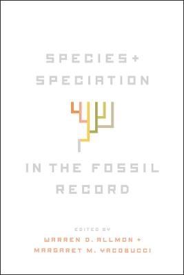Species and Speciation in the Fossil Record - 