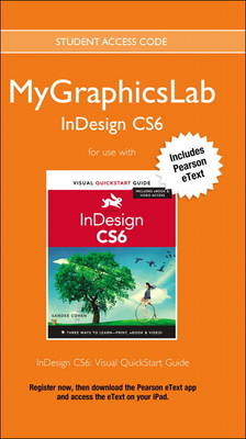 MyGraphicsLab Access Code Card with Pearson eText for InDesign CS6 - . Peachpit Press