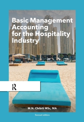 Basic Management Accounting for the Hospitality Industry - Michael Chibili