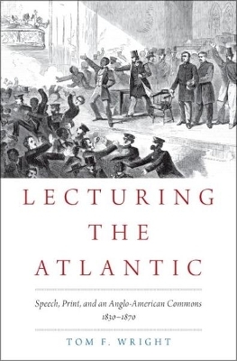 Lecturing the Atlantic - Tom F. Wright