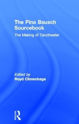 The Pina Bausch Sourcebook - 