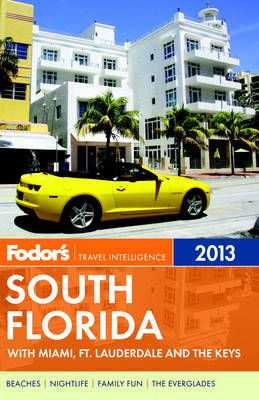 Fodor's South Florida 2013 -  Fodor Travel Publications