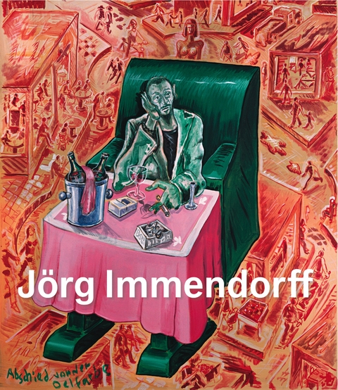 Jörg Immendorff / Jörg Immendorff. Werkverzeichnis der Gemälde. Bd. 2 / 1984 - 1998 Catalogue Raisonné / Vol. II / 1984 - 1998 - 