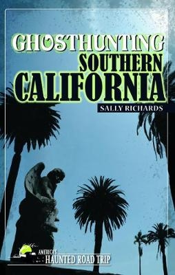 Ghosthunting Southern California - Sally Richards