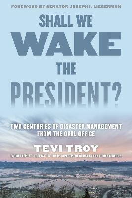 Shall We Wake the President? - Tevi Troy