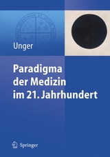 Paradigma der Medizin im 21. Jahrhundert - 