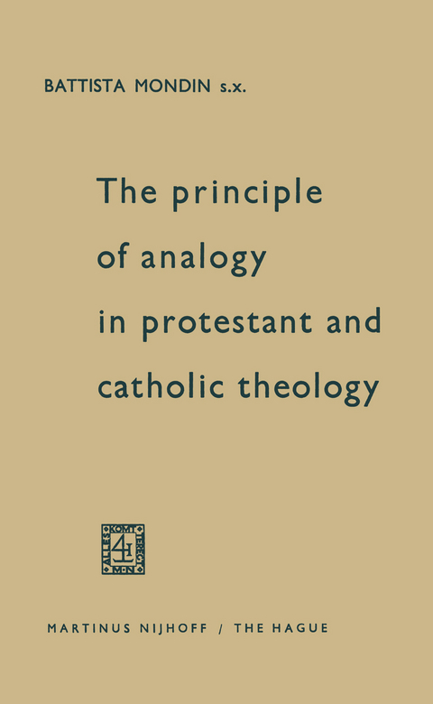 The Principle of Analogy in Protestant and Catholic Theology - Battista Mondin