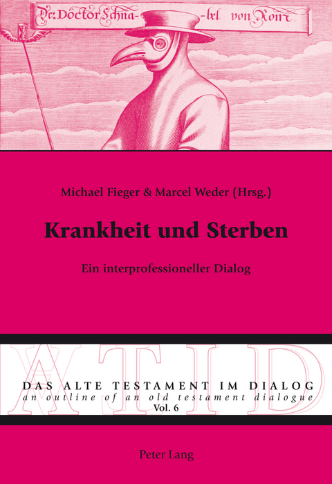 Krankheit und Sterben - 