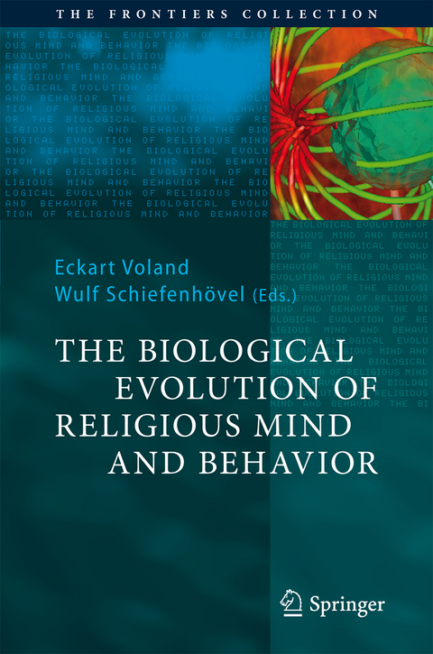 The Biological Evolution of Religious Mind and Behavior - 