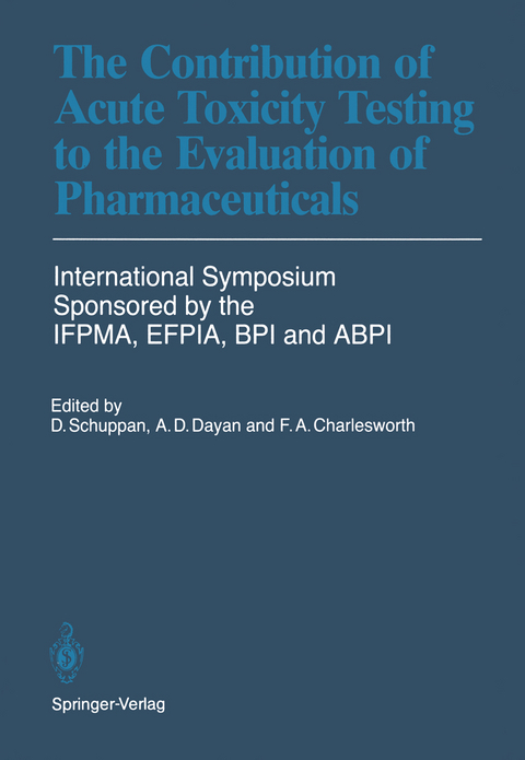 The Contribution of Acute Toxicity Testing to the Evaluation of Pharmaceuticals - 