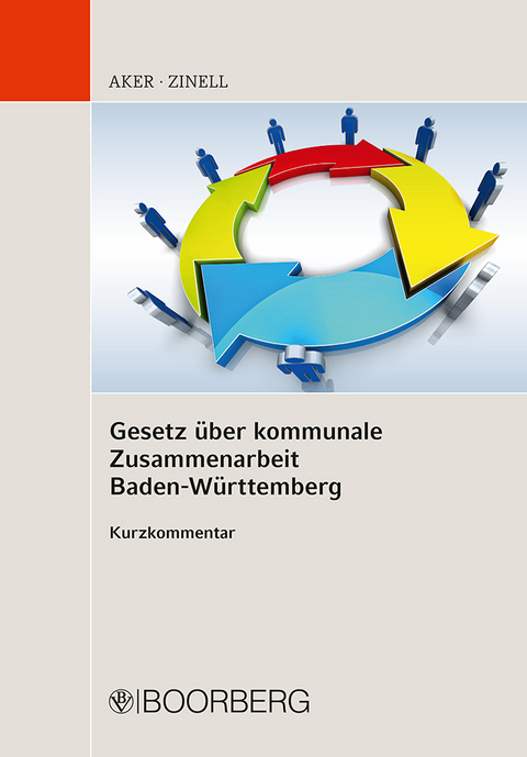 Gesetz über kommunale Zusammenarbeit Baden-Württemberg - Bernd Aker, Herbert O. Zinell