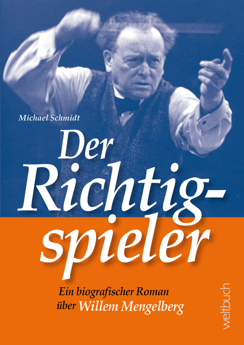 Der Richtigspieler - Michael Schmidt