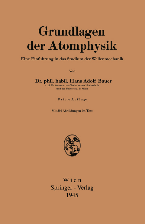 Grundlagen der Atomphysik - Hans Adolf Bauer
