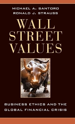 Wall Street Values - Michael A. Santoro, Ronald J. Strauss