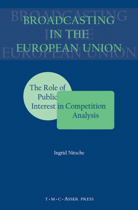 Broadcasting in the European Union:The Role of Public Interest in Competition Analysis - Ingrid Nitsche