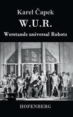 W.U.R. Werstands universal Robots - Karel Â¿Apek