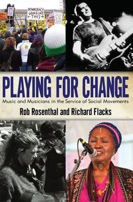 Playing for Change - Rob Rosenthal, Richard Flacks