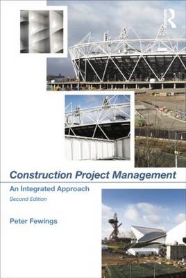 Construction Project Management - Peter Fewings