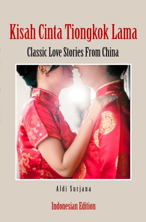 Kisah Cinta Tiongkok Lama - Aldi Surjana