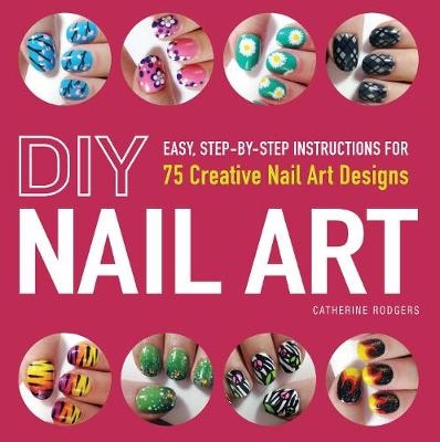 DIY Nail Art - Catherine Rodgers