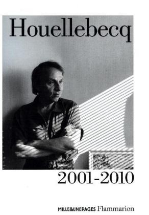 Houellebecq 2001-2010 - Michel Houellebecq
