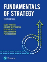 Fundamentals of Strategy - Johnson, Gerry; Scholes, Kevan; Whittington, Richard; Regner, Patrick