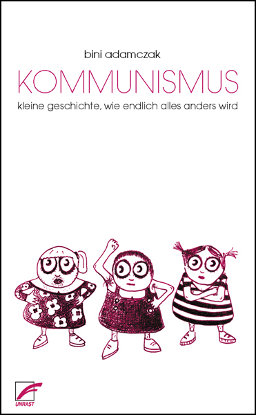 Kommunismus - Bini Adamczak