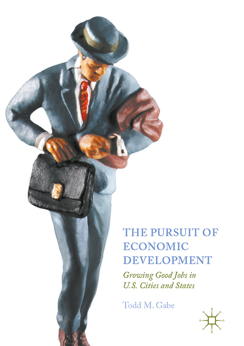 The Pursuit of Economic Development - Todd M. Gabe