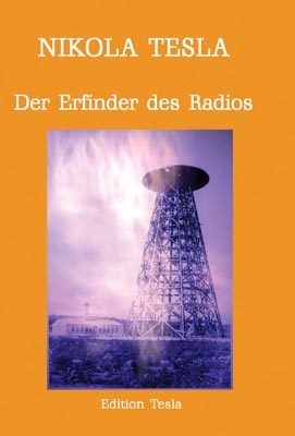 Der Erfinder des Radios - Nikola Tesla