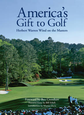 America's Gift to Golf - Herbert Warren Wind