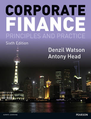 Corporate Finance, plus MyFinanceLab with Pearson eText - Denzil Watson, Antony Head