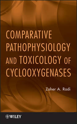 Comparative Pathophysiology and Toxicology of Cycl ooxygenases - ZA Radi