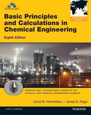 Basic Principles and Calculations in Chemical Engineering - David M. Himmelblau, James B. Riggs