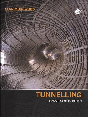 Tunnelling - Alan Muir Wood