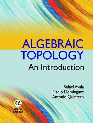 Algebraic Topology - Rafael Ayala, Eladio Dominguez, Antonio Quintero