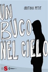 Un buco nel cielo - Cristina Petit