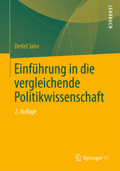 Einführung in die vergleichende Politikwissenschaft - Detlef Jahn