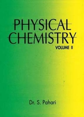 Physical Chemistry - S. Pahari