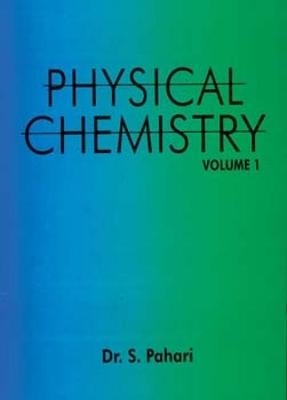 Physical Chemistry - S. Pahari