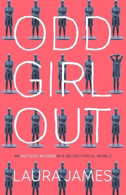 Odd Girl Out - Laura James