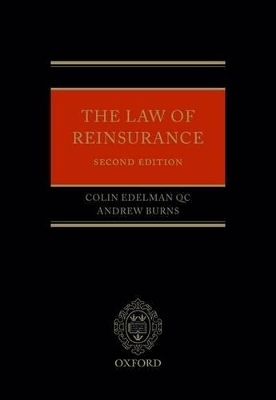 The Law of Reinsurance - Colin Edelman QC, Andrew Burns