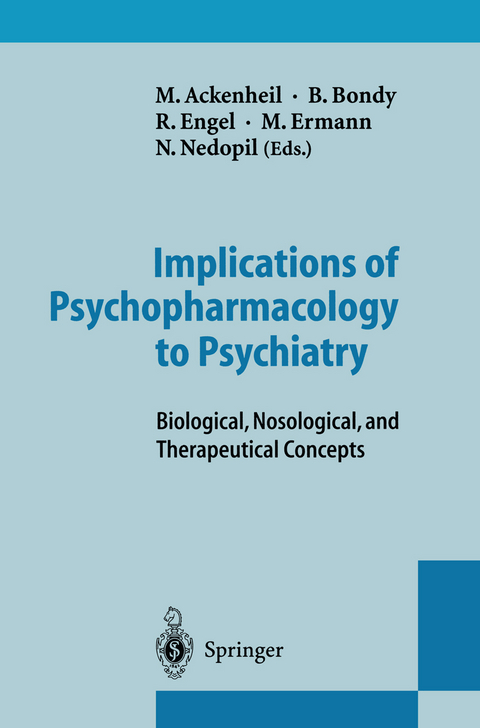 Implications of Psychopharmacology to Psychiatry - 