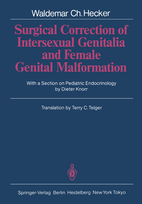 Surgical Correction of Intersexual Genitalia and Female Genital Malformation - Waldemar C. Hecker