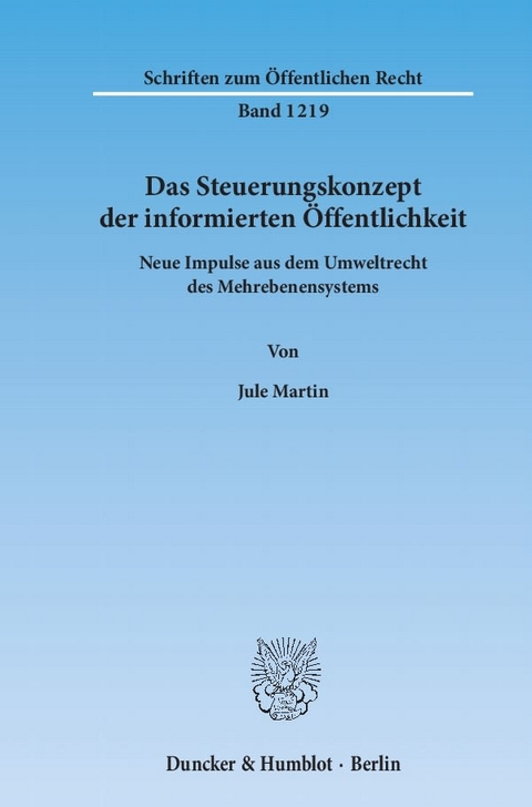 Das Steuerungskonzept der informierten Öffentlichkeit. - Jule Martin