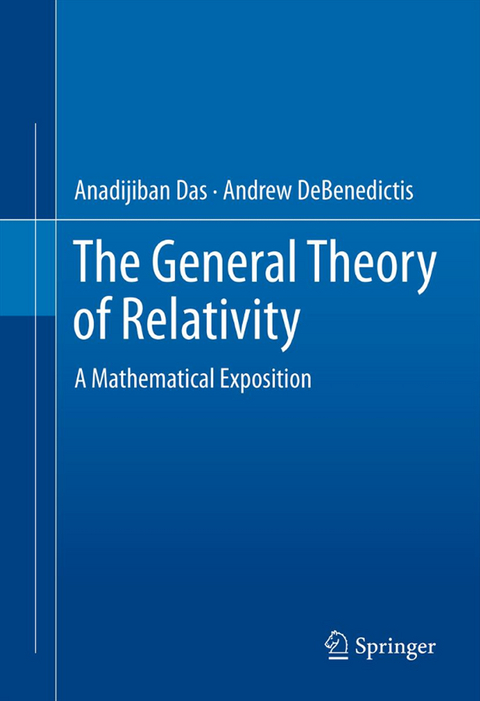 The General Theory of Relativity - Anadijiban Das, Andrew DeBenedictis