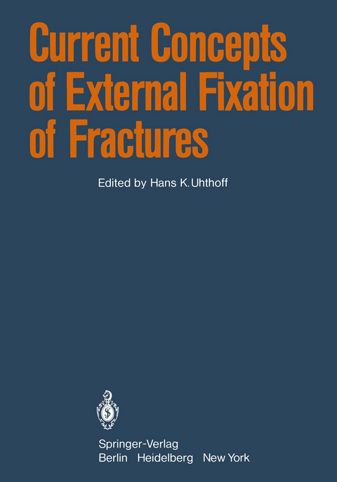 Current Concepts of External Fixation of Fractures - 